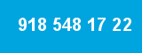 918 548 17 22